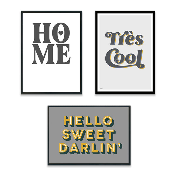 Gallery Wall Set of 3 Art Prints - Edit 2 - Hello Sweet Darlin' (grey & mustard), HOME (grey on white) and Tres Cool (grey & mustard)