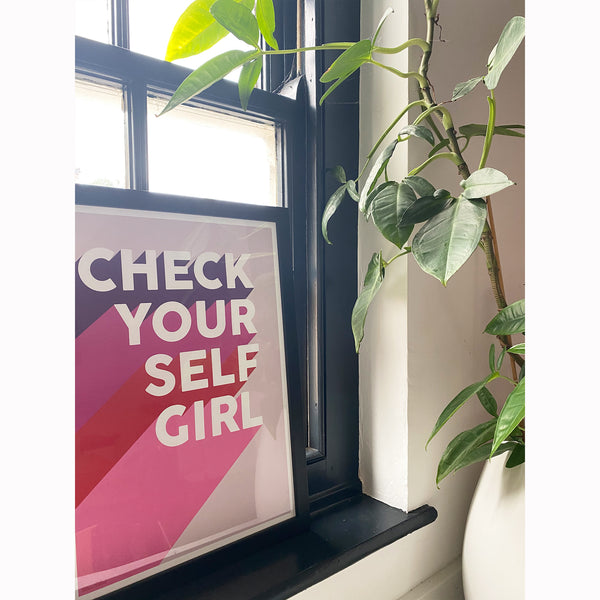 Check Yourself Girl (Lisa Dawson x Kin & Castle Charity Art Print)