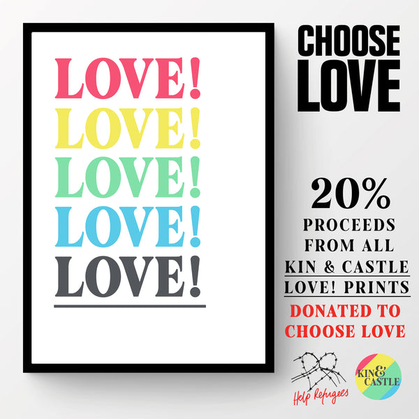 Love! Art Print  - Choose Love charity print