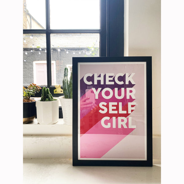Check Yourself Girl (Lisa Dawson x Kin & Castle Charity Art Print)