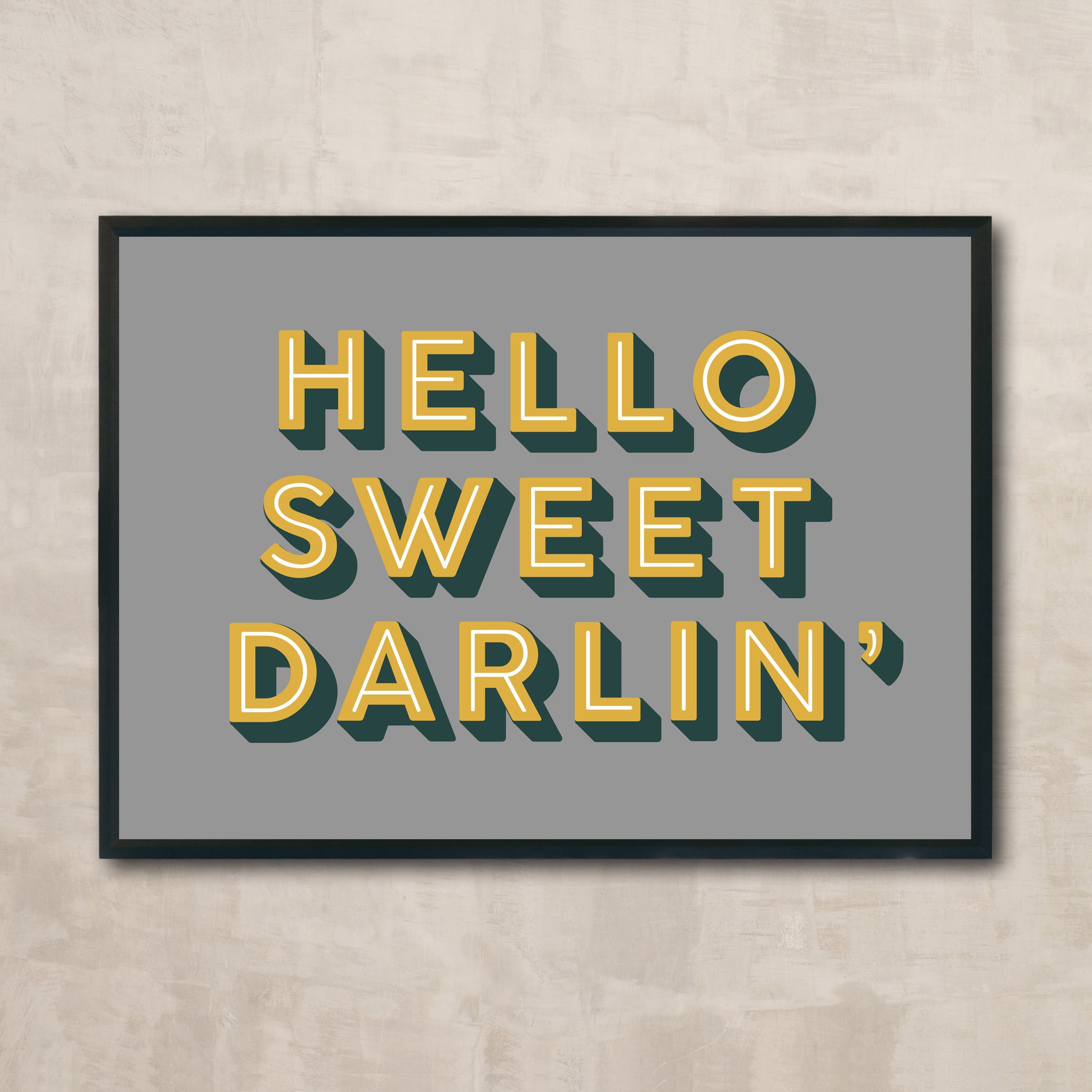 Hello Sweet Darlin' (mustard & grey) Art Print