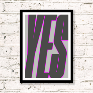 Yes (Grey & Neon Pink) Art Print